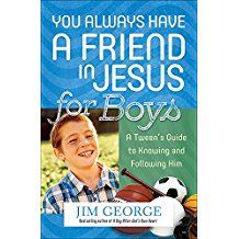 Image of You Always Have a Friend in Jesus for Boys -A Tween’s Guide