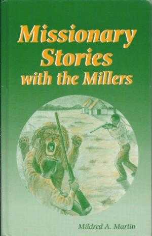 Missionary Stories with the Millers
