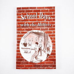 Image of School Days with the Millers