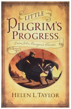 Image of Little Pilgrims Progress – From John Bunyan’s Classic
