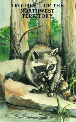 Image of Trouble of the Northwest Territory