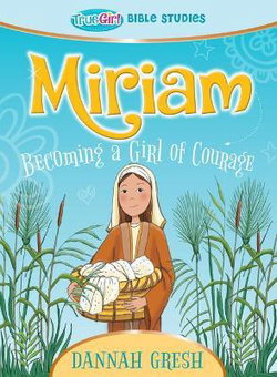 Image of Miriam: Becoming a Girl of Courage
