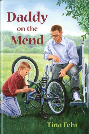 Daddy on the Mend Book -Fehr Family Series #1