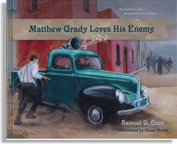 Image of Matthew Grady Loves His Enemy