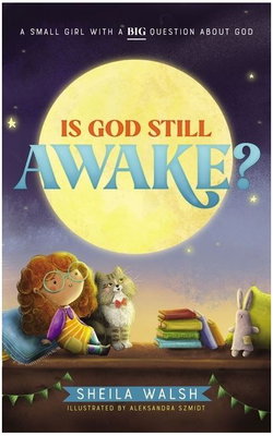 Image of Is God Still Awake?: A Small Girl with a Big Question