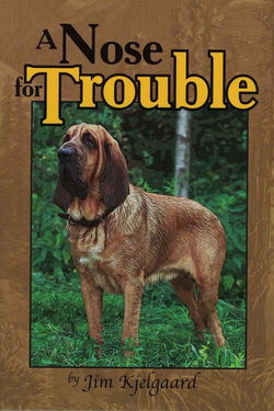 Image of A Nose For Trouble