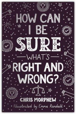 Image of How Can I Be Sure What’s Right and Wrong? (Big Questions)