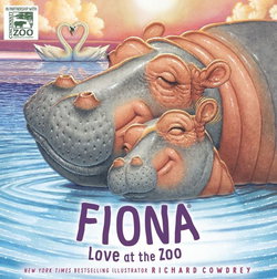 Image of Fiona, Love at the Zoo – A Fiona the Hippo Book