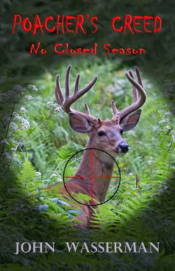 Image of Poacher’s Creed: No Closed Season