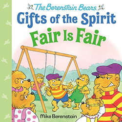 Image of Fair Is Fair -Berenstain Bears Gifts of the Spirit