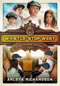 Image of Whistle-Stop West -Beyond the Orphan Train #2