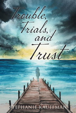 Image of Trouble, Trials, and Trust