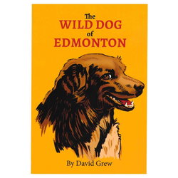 Image of The Wild Dog of Edmonton