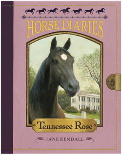 Image of Horse Diaries #9 Tennessee Rose