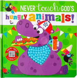 Image of Never Touch God’s Hungry Animals
