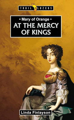 Image of Mary of Orange: At the Mercy of Kings (Trail Blazers)