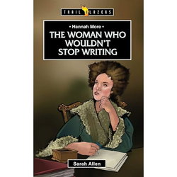 Image of Hannah More: The Woman Who Wouldn’t Stop Writing (Trail Blazers)