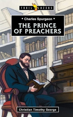 Image of Charles Spurgeon: Prince of Preachers (Trail Blazers)