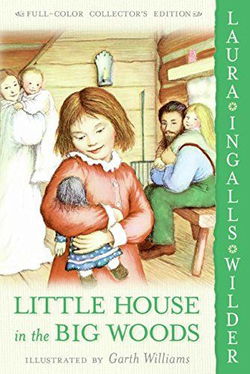 Image of Little House in the Big Woods – Little House #1