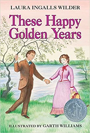 These Happy Golden Years - Little House #8 Collector's Edition