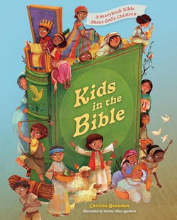 Image of Kids in the Bible: A Storybook Bible about God’s Children