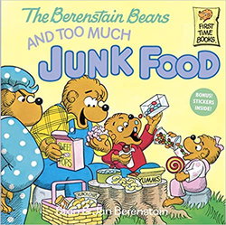 Image of The Berenstain Bears and Too Much Junk Food (Berenstain Bears First Time Books)