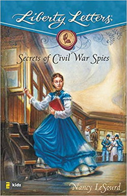 Image of Secrets of Civil War Spies -Liberty Letters