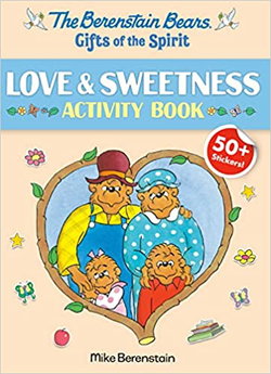 Image of Berenstain Bears Gifts of the Spirit Love & Sweetness Activity Book