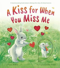 Image of A Kiss for When You Miss Me: A Heartwarming Book