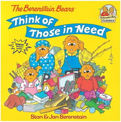 Image of The Berenstain Bears Think of Those in Need
