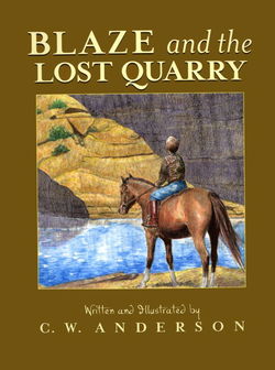 Image of Blaze and the Lost Quarry -Billy and Blaze Books