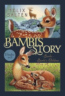 Image of Bambi’s Story: Bambi; Bambi’s Children