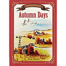 Autumn Days -Farm Life Series #7