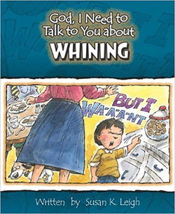 Image of God, I Need to Talk to You about Whining