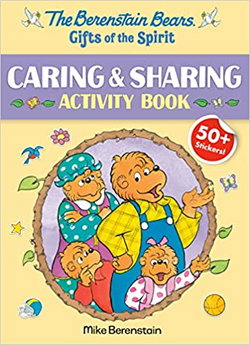 Image of The Berenstain Bears Gifts of the Spirit Caring & Sharing Activity Book