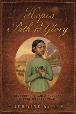 Image of Hope’s Path to Glory: The Story of a Family’s Journey on the Overland Trail