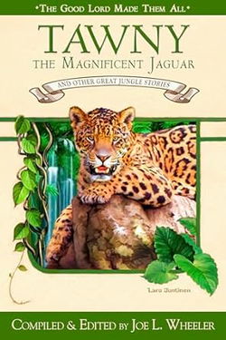 Image of Tawny the Magnificent Jaguar: And Other Great Jungle Stories