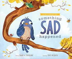 Image of Something Sad Happened: Helping Children with Grief