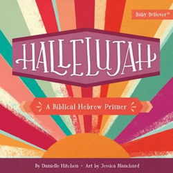 Image of Hallelujah: A Biblical Hebrew Primer (Baby Believer)