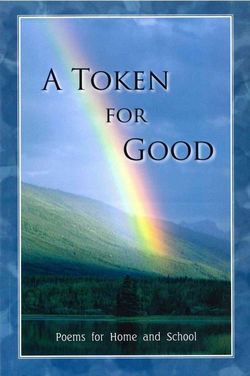 Image of A Token for Good: Poems for Home and School