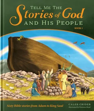 Tell Me the Stories of God and His People, Book 1