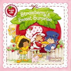 Image of Strawberry’s Sweet Surprise: A Scratch-And-Sniff Book