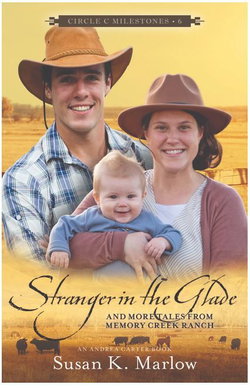 Image of Stranger in the Glade: And More Tales from Memory Creek Ranch