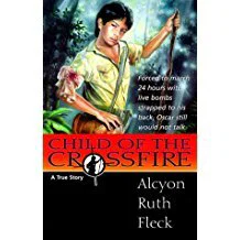 Child of the Crossfire: A True Story