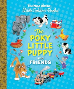 Image of The Poky Little Puppy and Friends: The Nine Classic Little Golden Books