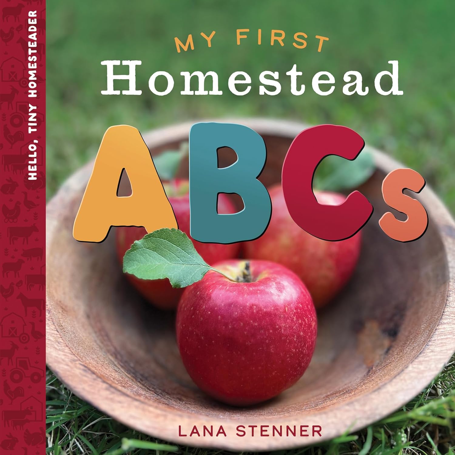 Image of My First Homestead ABCs (Hello, Tiny Homesteader)