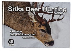 Image of Sitka Deer Hunting: Our 2020 Afognak Island Hunt Tirekicker Series Book 1
