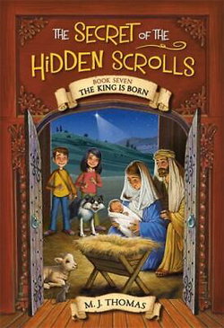 Image of Secret of the Hidden Scrolls: The King Is Born, Book 7
