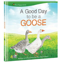 Image of A Good Day to Be A Goose (Green Meadow Series)