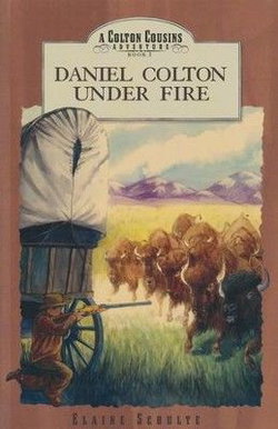Image of Daniel Colton Under Fire -Colton Cousins Adventure, Book 2